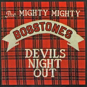 The Mighty Mighty Bosstones - Devil's Night Out cover art