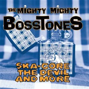 The Mighty Mighty Bosstones - Ska-Core, the Devil, and More cover art