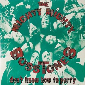 The Mighty Mighty Bosstones - Don't Know How to Party cover art