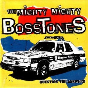 The Mighty Mighty Bosstones - Question the Answers cover art