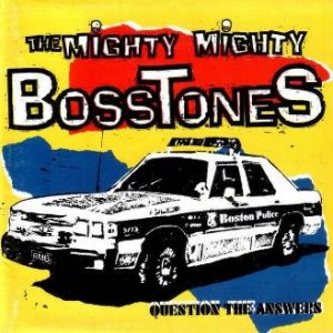 The Mighty Mighty Bosstones - Question the Answers cover art The Mighty Mighty Bosstones - Question the Answers cover art