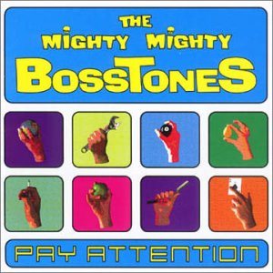 The Mighty Mighty Bosstones - Pay Attention cover art