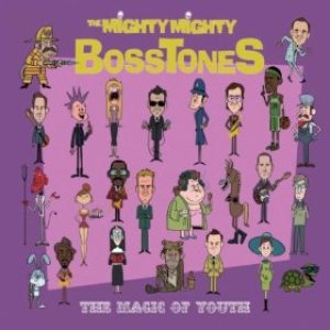 The Mighty Mighty Bosstones - The Magic of Youth cover art