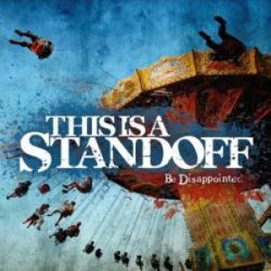 This is a Standoff - Be Disappointed cover art
