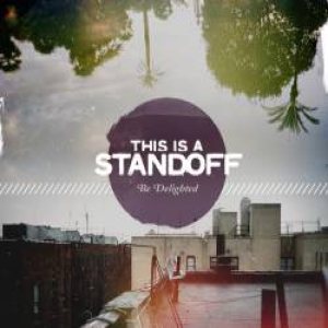 This is a Standoff - Be Delighted cover art