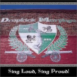 Dropkick Murphys - Sing Loud, Sing Proud! cover art
