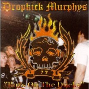 Dropkick Murphys - Boys on the Docks cover art