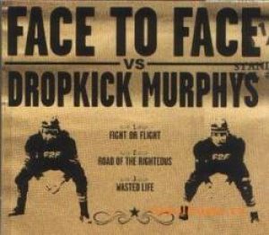 Face to Face / Dropkick Murphys - Face to Face Vs. Dropkick Murphys cover art