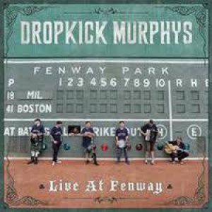 Dropkick Murphys - Live at Fenway cover art