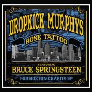 Dropkick Murphys - Rose Tattoo: for Boston Charity EP cover art