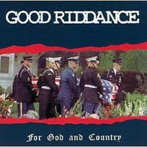 Good Riddance - For God and Country cover art