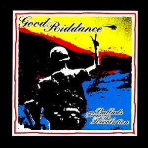 Good Riddance - Ballads from the Revolution cover art