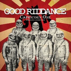 Good Riddance - Capricorn One: Singles & Rarities cover art