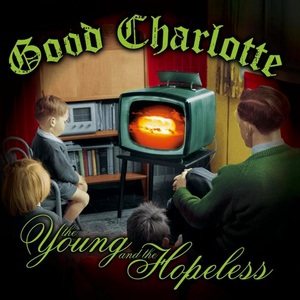 Good Charlotte - The Young and the Hopeless cover art