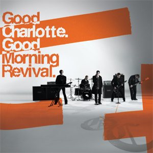 Good Charlotte - Good Morning Revival cover art Good Charlotte - Good Morning Revival cover art