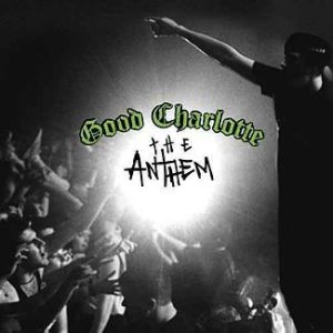 Good Charlotte - The Anthem cover art