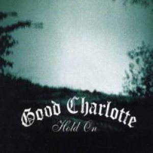 Good Charlotte - Hold On cover art