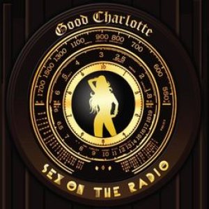 Good Charlotte - Sex on the Radio cover art