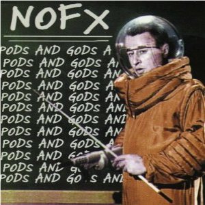 NOFX - Pods and Gods cover art