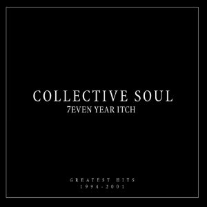 Collective Soul - Seven Year Itch cover art
