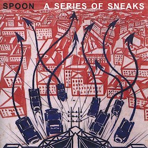 Spoon - A Series of Sneaks cover art