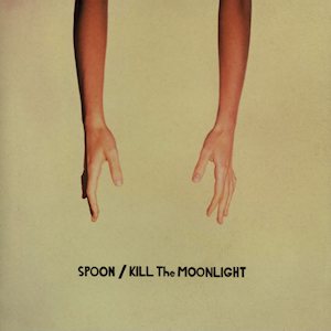 Spoon - Kill the Moonlight cover art