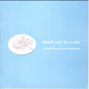 Death Cab For Cutie - Something About Airplanes cover art