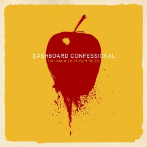 Dashboard Confessional - The Shade of Poison Trees cover art