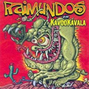 Raimundos - Kavookavala cover art