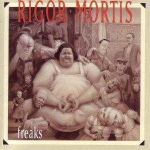 Rigor Mortis - Freaks cover art