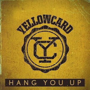 Yellowcard - Hang You Up cover art