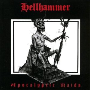 Hellhammer - Apocalyptic Raids cover art