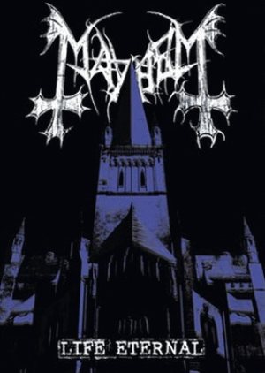 Mayhem - Life Eternal cover art