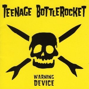 Teenage Bottlerocket - Warning Device cover art