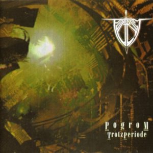 Pogrom - Trotz Periode cover art