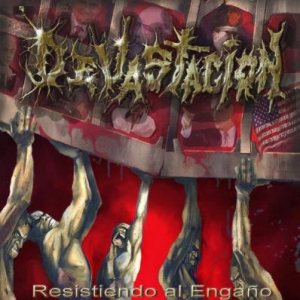 Devastación - Resistiendo al Engaño cover art