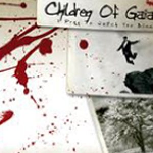 Children of Gaia - I Pray to Watch You Bleed cover art