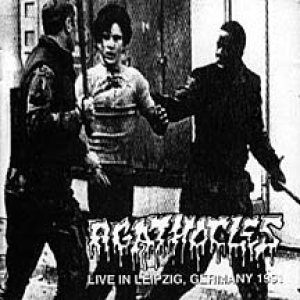 Agathocles - Live in Leipzig, Germany 1991 cover art