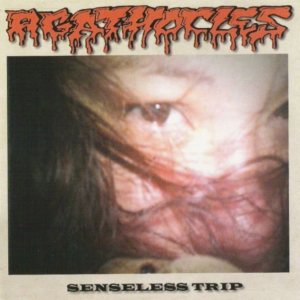 Agathocles - Senseless Trip cover art