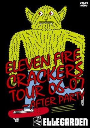 Ellegarden - Eleven Fire Crackers Tour 06-07 - After Party cover art Ellegarden - Eleven Fire Crackers Tour 06-07 - After Party cover art