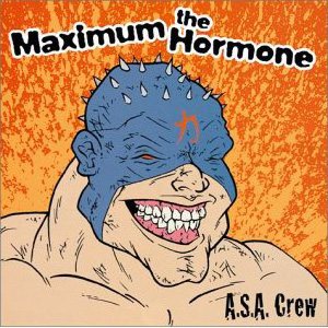 Maximum the Hormone - A.S.A. Crew cover art