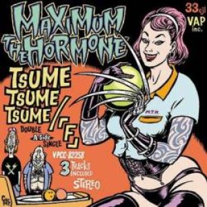 Maximum the Hormone - Tsume Tsume Tsume / F cover art