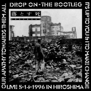 Dropdead - Drop on - the Bootleg cover art