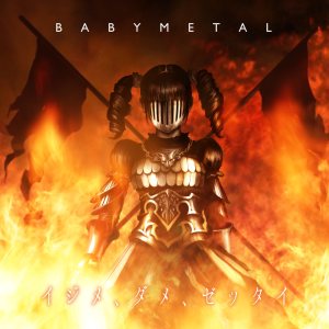 Babymetal - Ijime Dame Zettai cover art