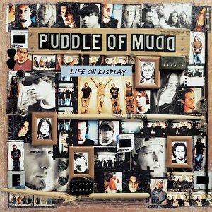 Puddle Of Mudd - Life on Display cover art