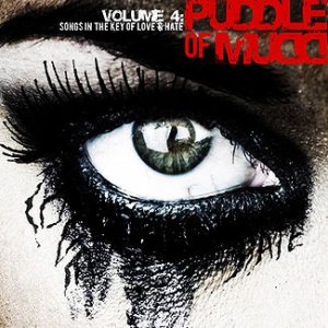 Puddle Of Mudd - Volume 4: Songs in the Key of Love & Hate cover art