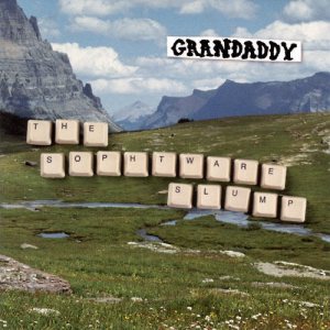 Grandaddy - The Sophtware Slump cover art