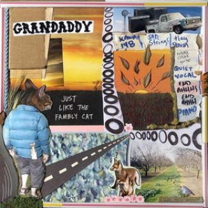 Grandaddy - Just Like the Fambly Cat cover art