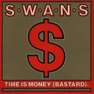 Swans - Time Is Money (Bastard) cover art