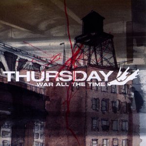 Thursday - War All the Time cover art Thursday - War All the Time cover art